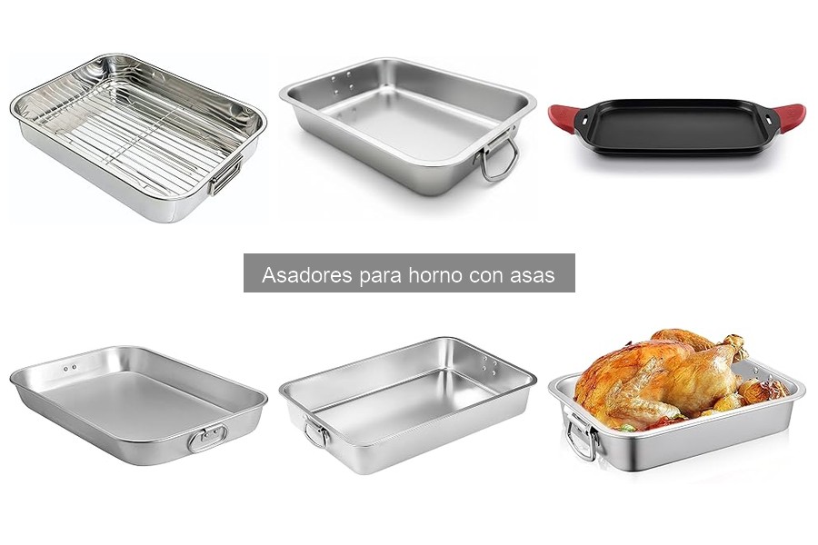 Cómo elegir el mejor asador para horno con asas