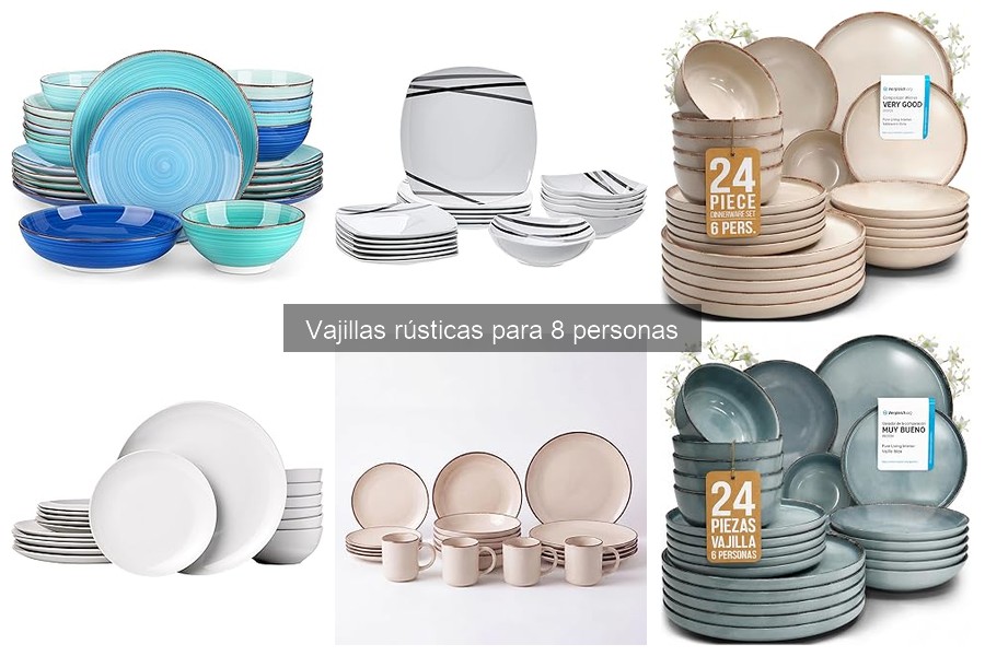 Cómo mantener y cuidar vajillas rústicas para 8 personas