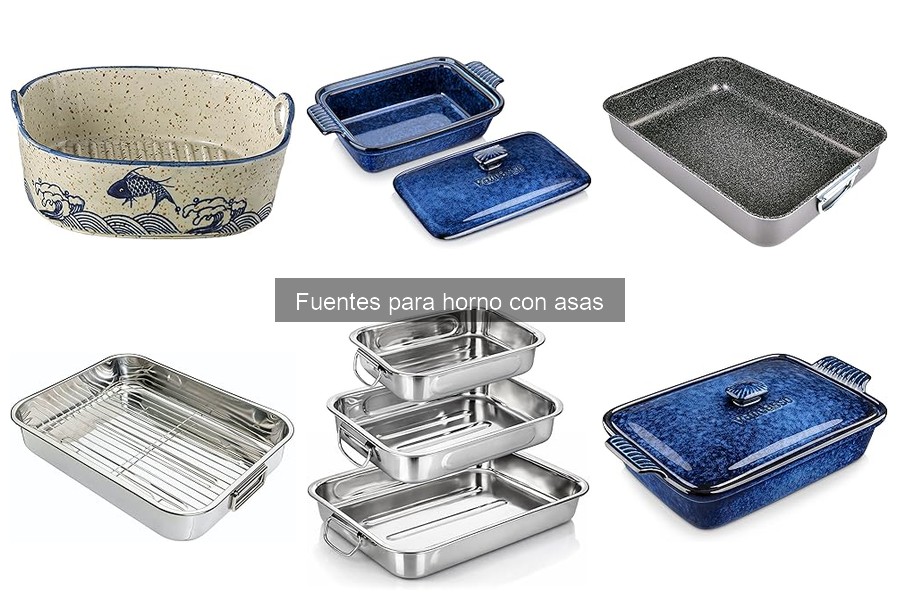 Comparativa de Fuentes para Horno con Asas: Mejor Marca 2023