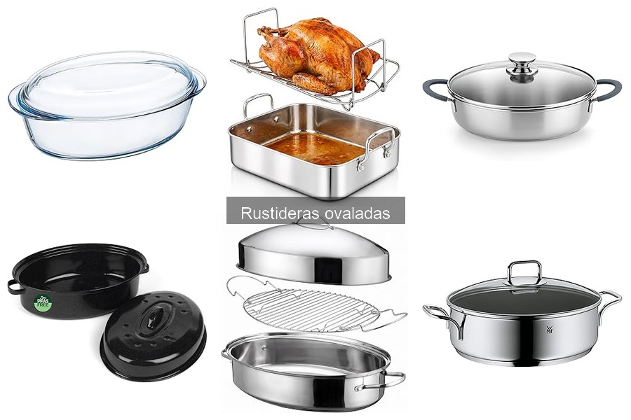 Comparativa de Rustideras Ovaladas: Pros y Contras