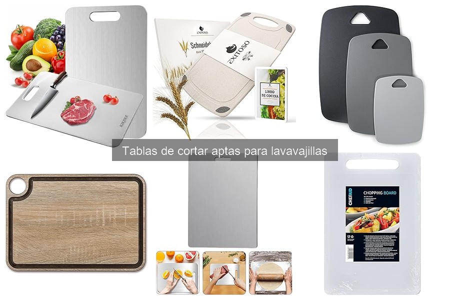 Comparativa de Tablas de Cortar Aptas para Lavavajillas