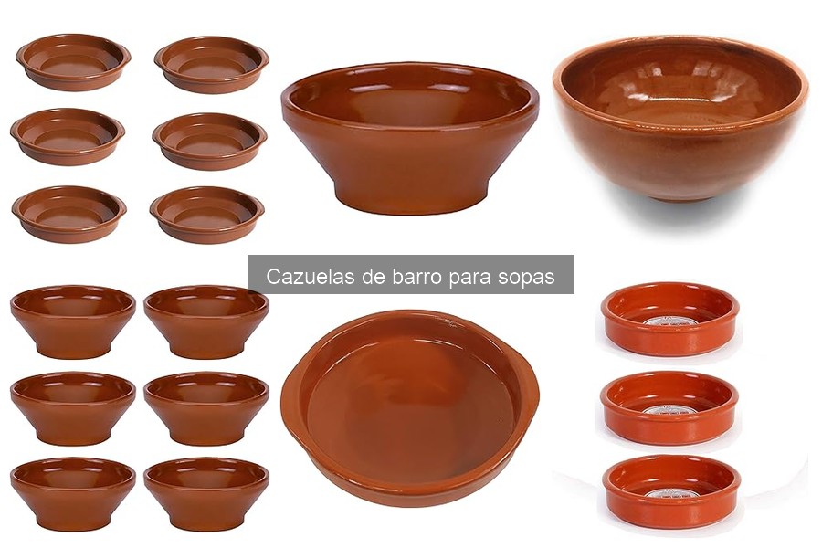 Descubre las cazuelas de barro para sopas: características y usos