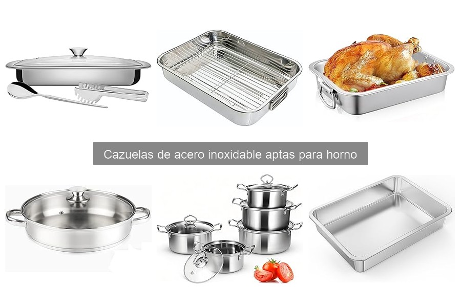 Dónde comprar cazuelas de acero inoxidable aptas para horno
