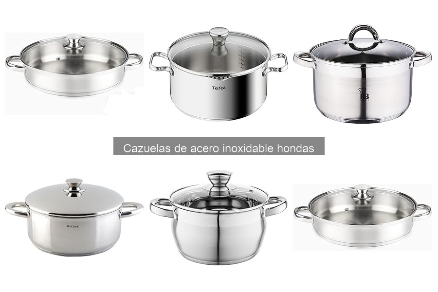 Dónde comprar cazuelas de acero inoxidable hondas