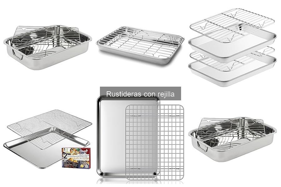 Dónde comprar rustideras con rejilla: mejores opciones online
