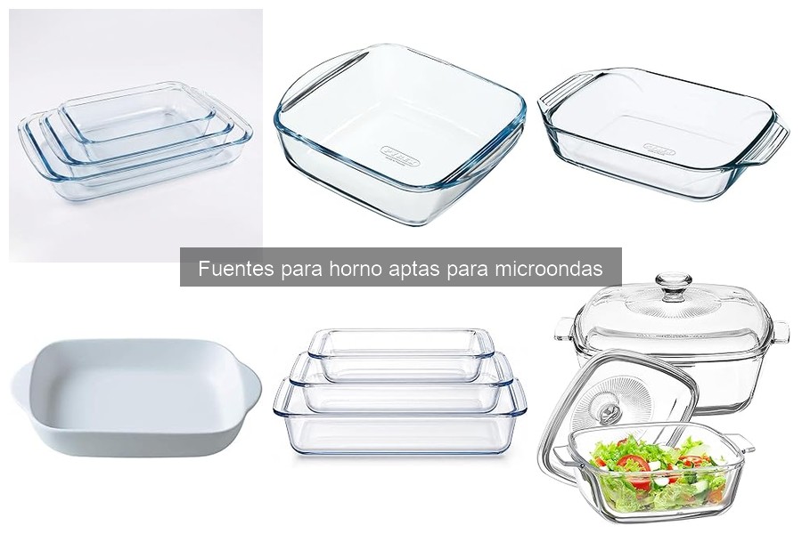 Fuentes para horno aptas para microondas: definición y características