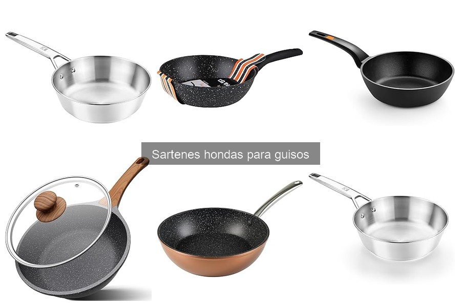 Mejores marcas de sartenes hondas para guisos y asados