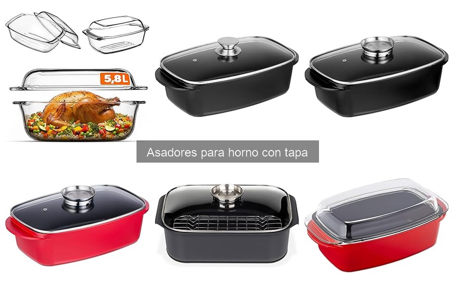 Opiniones sobre asadores para horno con tapa y sus ventajas