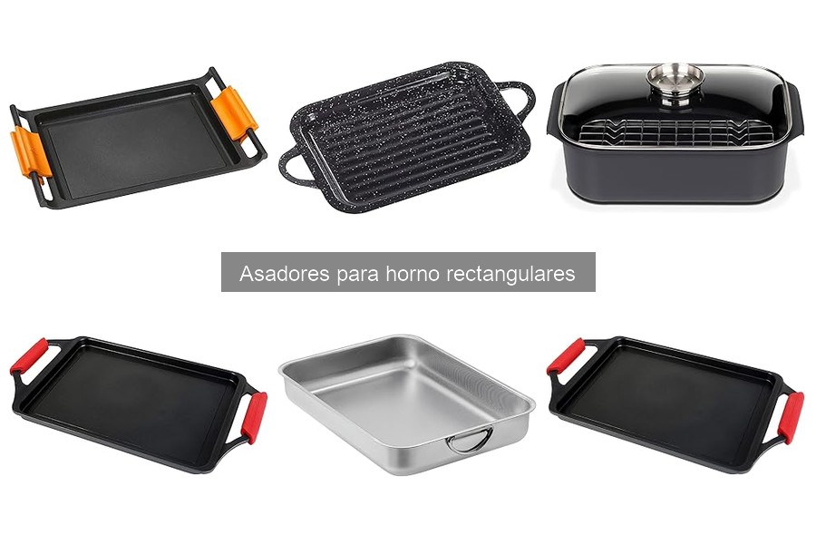 Opiniones sobre asadores para horno rectangulares