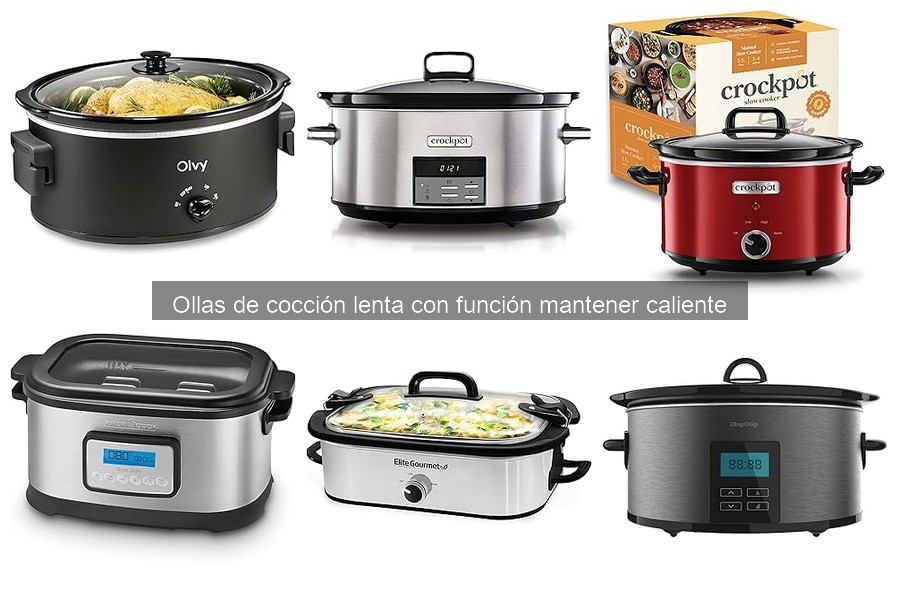 Opiniones sobre ollas de cocción lenta que mantienen caliente