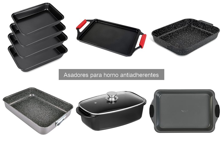 Problemas comunes con asadores para horno antiadherentes y soluciones