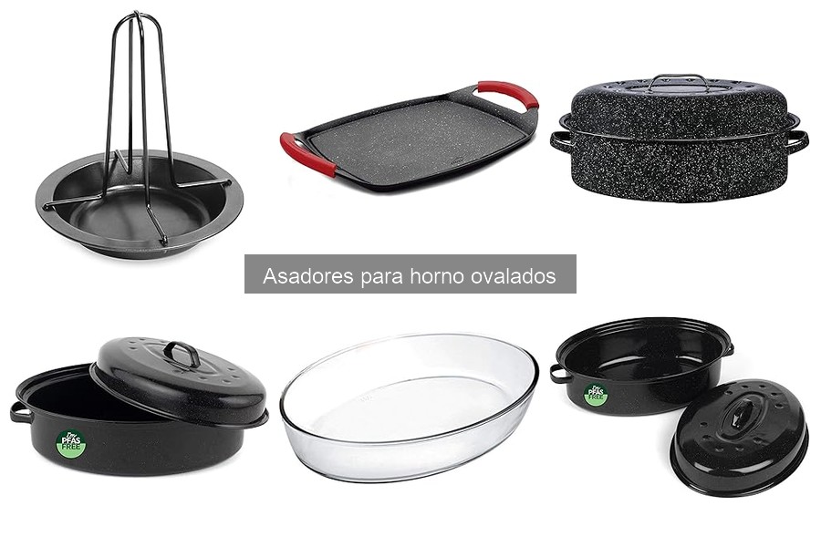 ¿Qué es un asador para horno ovalado? Características y usos