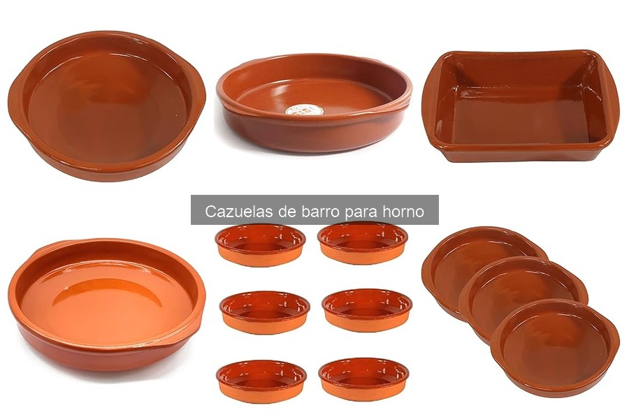 ¿Qué son las cazuelas de barro para horno? Características y uso