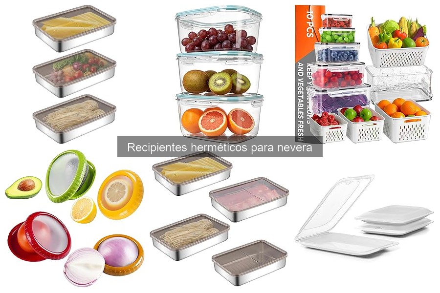 Recipientes herméticos: Cómo reducen el desperdicio de alimentos
