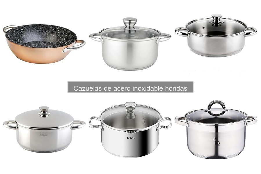 Tipos de cazuelas de acero inoxidable hondas para cocinar