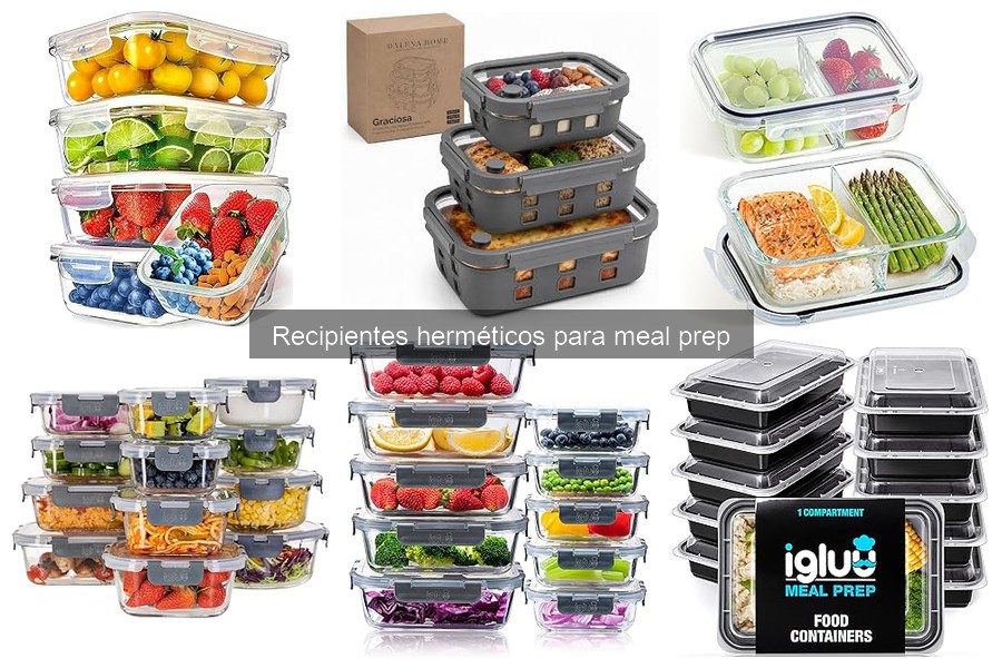 Uso efectivo de recipientes herméticos para meal prep