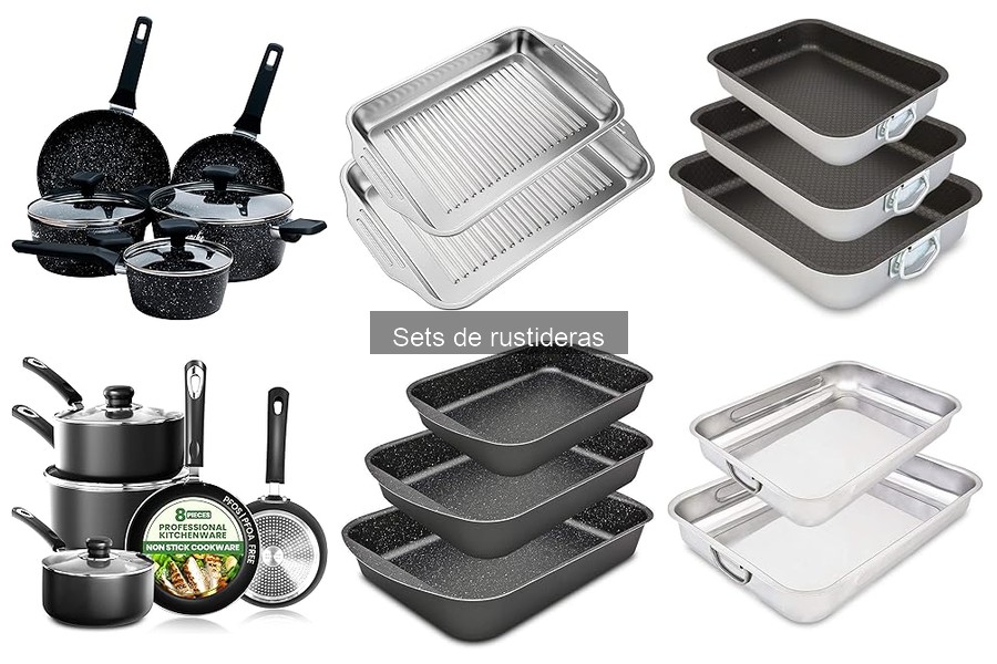 Ventajas de Usar un Set de Rustideras en la Cocina